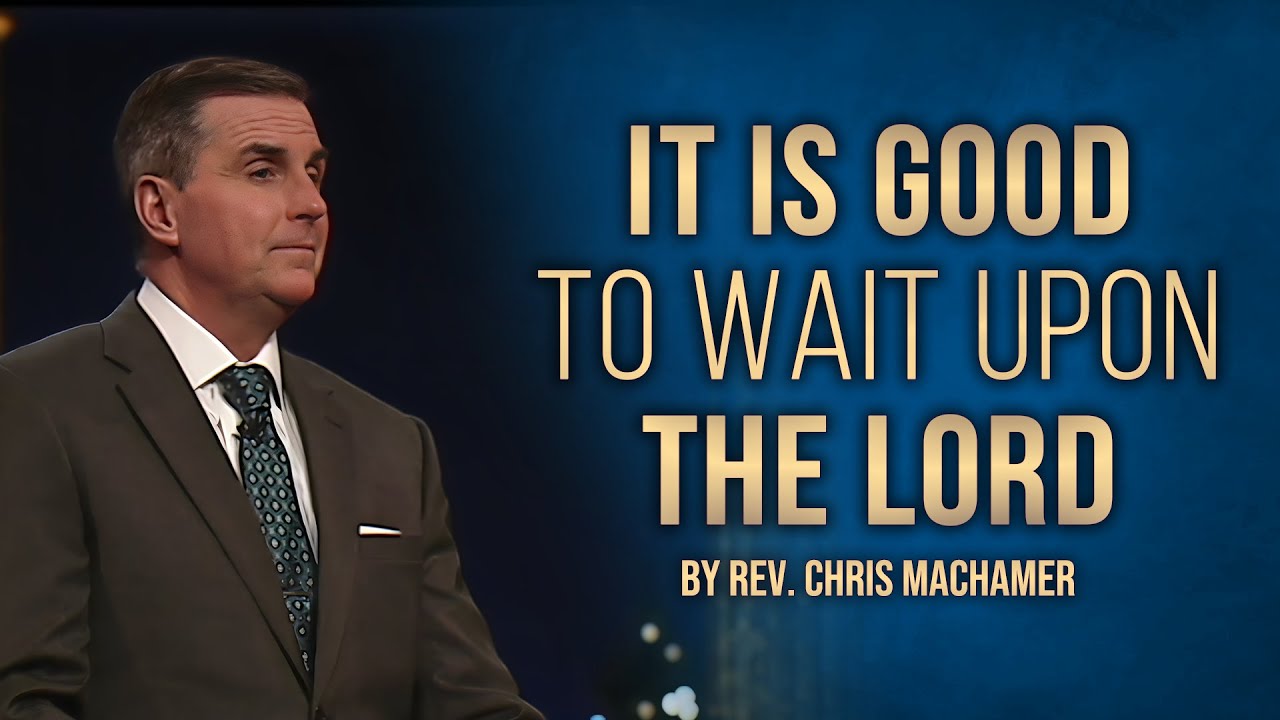 It Is Good to Wait Upon the Lord | Live
