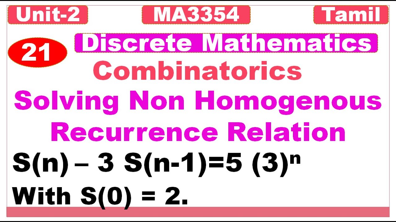 Discrete Mathematics|MA3354|Unit2|Combinatorics|Solving Non Homogeneous Recurrence Relation in Tamil