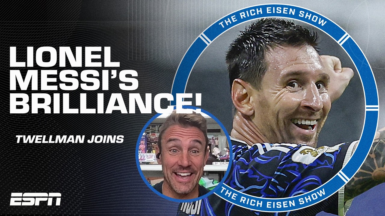 Messi's BRILLIANCE and Jordan Pickford's water bottle with Taylor Twellman! ⚽ | The Rich Eisen Show