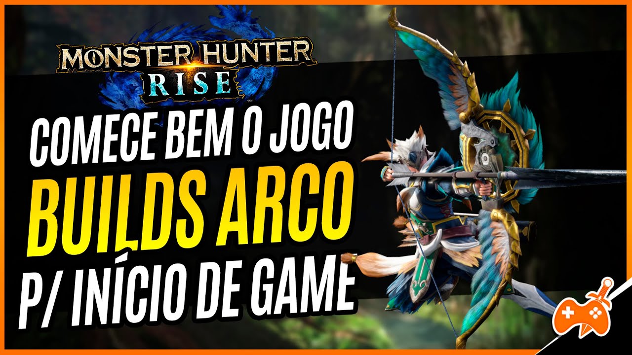 Monster Hunter Rise | Dicas para Começar BEM! BUILDS de BOW /ARCO para INÍCIO de GAME  [Dicas]
