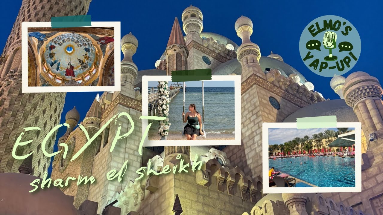 Sharm El Sheikh - Monthly Yap-Up!