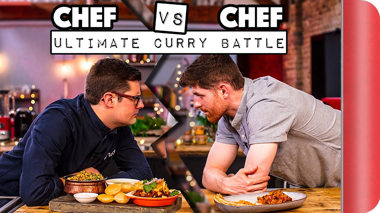 Chef Vs Chef Ultimate Curry Battle | Sorted Food