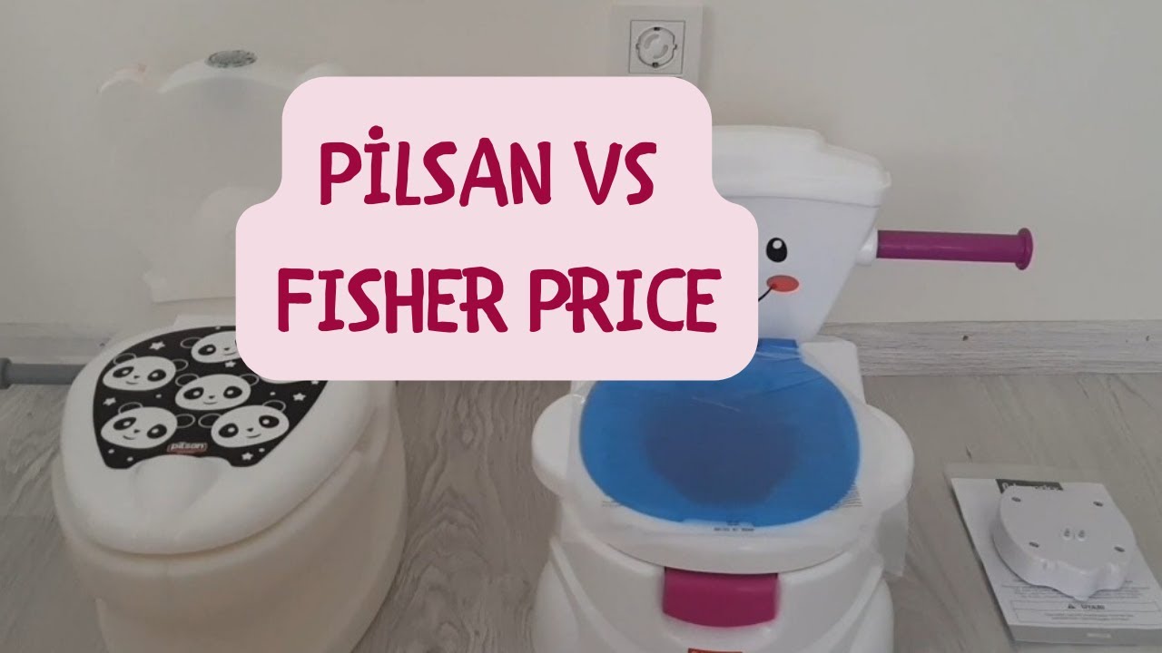 PİLSAN EĞİTİCİ TUVALET Mİ FİSHER PRİCE MI? KARŞILAŞTIRMA HANGİ BÜTÇEDE HANGİSİ ALINIR?