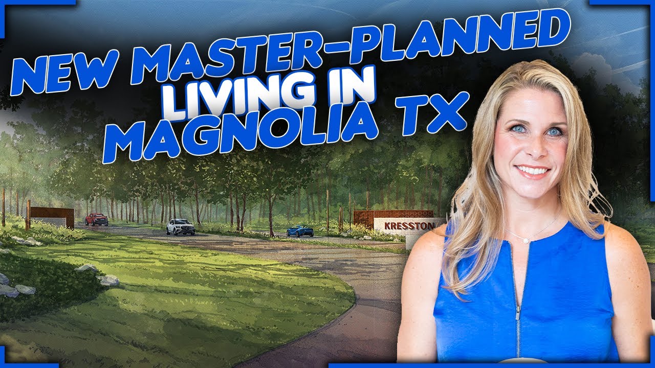 Moving to Magnolia TX? Don't Miss Kresston