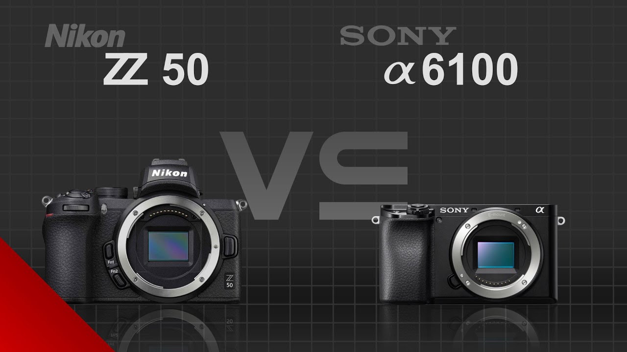 Nikon Z50 vs Sony alpha a6100