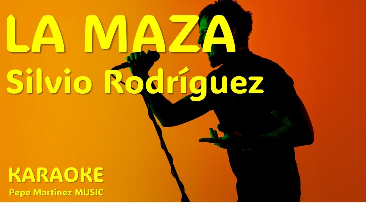 La Maza Silvio Rodríguez Karaoke