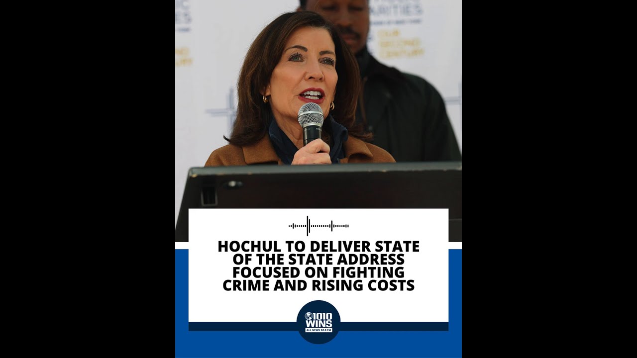 Hochul to deliver State of the State address focused on fighting crime and rising costs