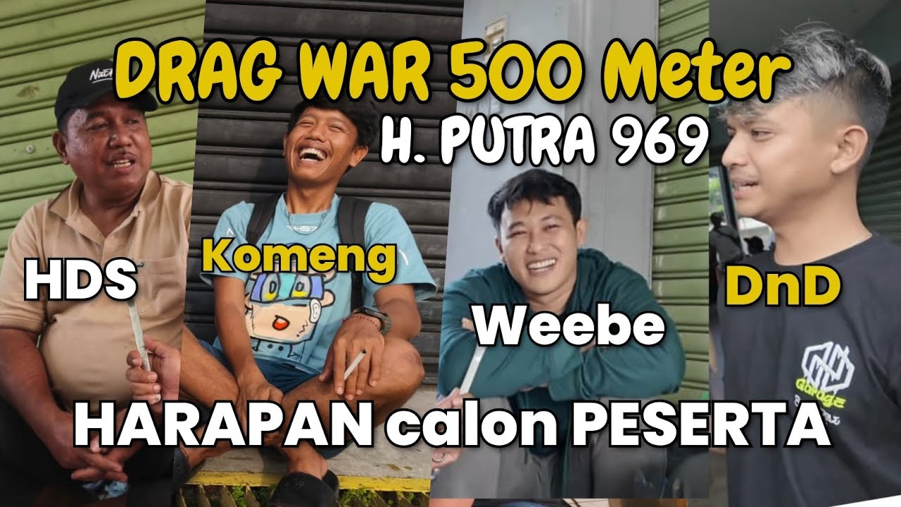 APA HARAPAN PESERTA? ROAD TO DRAG WAR 500 METER SFN LFN 969 | KOMENG HDS DND DUTA MOTORSPORT