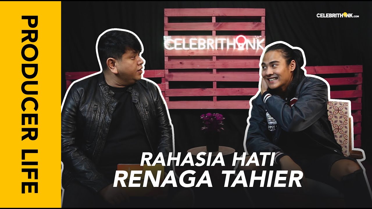 PRODUCER LIFE - BONGKAR RAHASIA HATI RENAGA