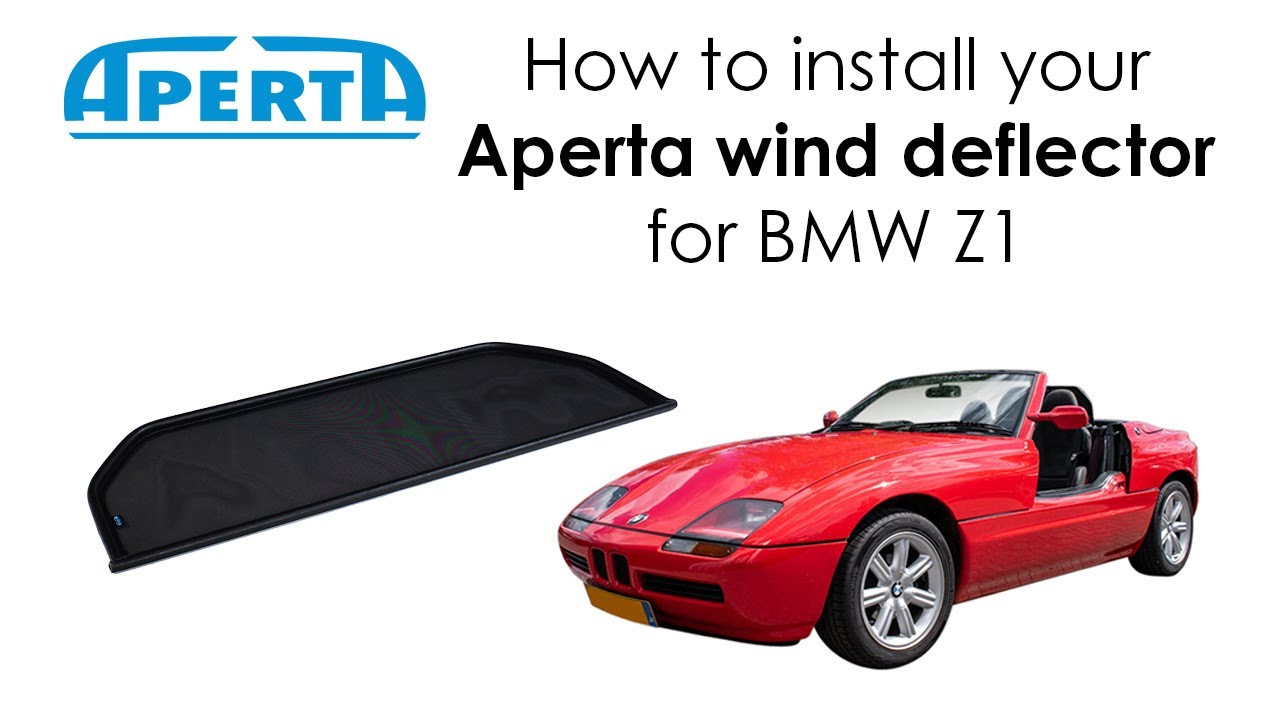 APERTA WIND DEFLECTOR COMPATIBLE WITH BMW Z1 - INSTALLATION