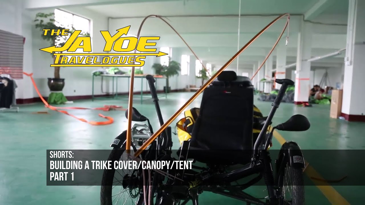 JaYoe World Tour | Trike Prep | Sun/Rain Cover Part 1