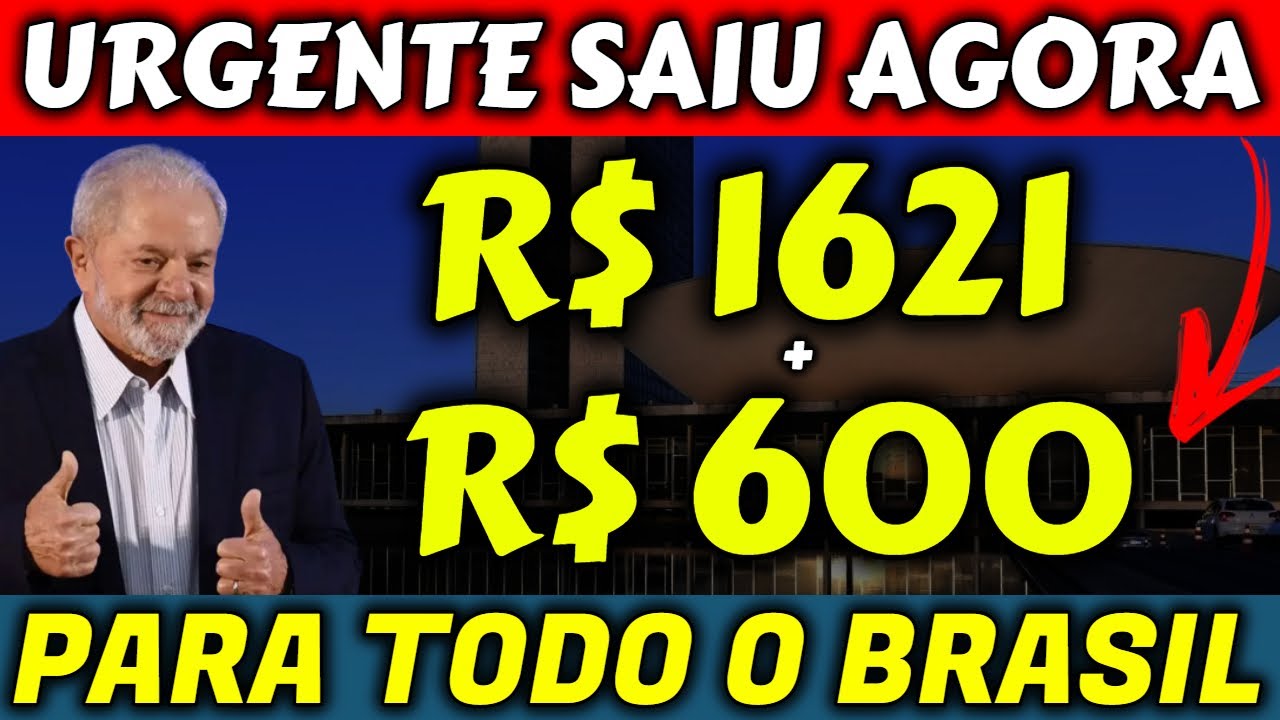 ✔️ SAIU AGORA! PAGAMENTO R$ 1621 + R$ 600 BPC LOAS FINALMENTE+ SURPRESA APROVADA VALENDO