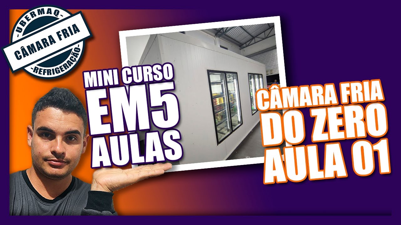 MONTAGEM DE CAMARA FRIA VIDEO 1 PASSO A PASSO