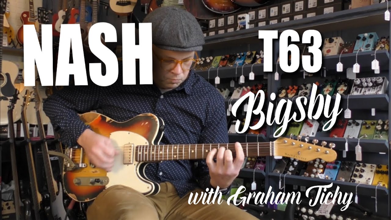 Nash T63 Bigsby w/ Graham Tichy