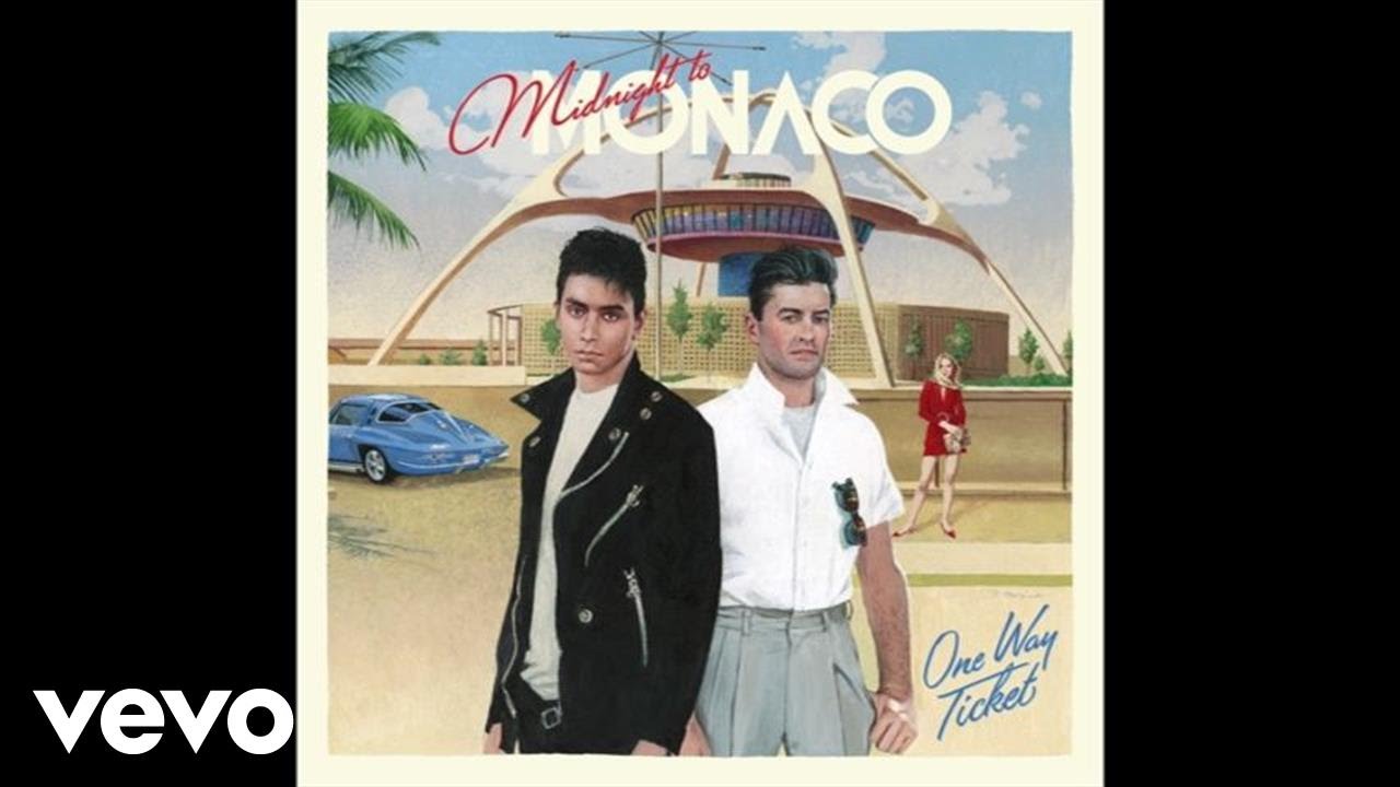 Midnight To Monaco - One Way Ticket (Audio)
