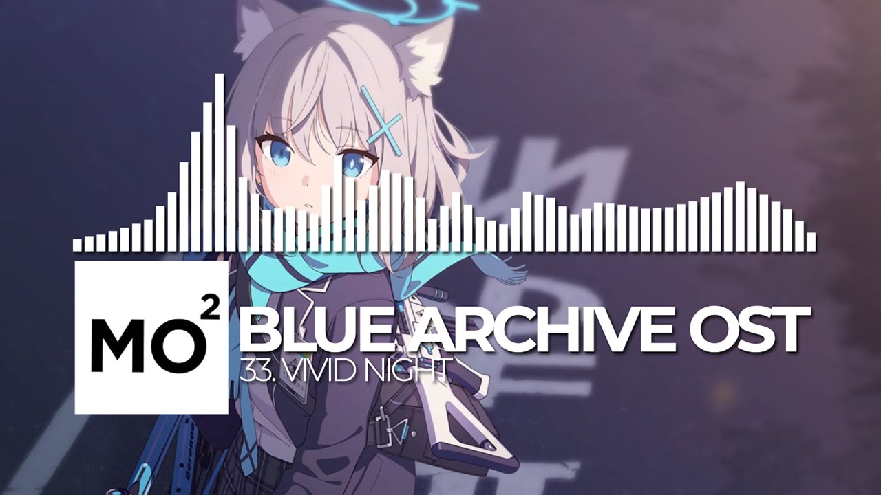 ブルーアーカイブ Blue Archive OST 33. Vivid Night