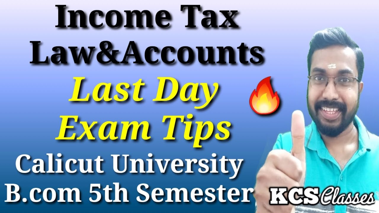 Last Day Exam Tips|Income Tax Law and Accounts|Calicut University Bcom 5th Semester