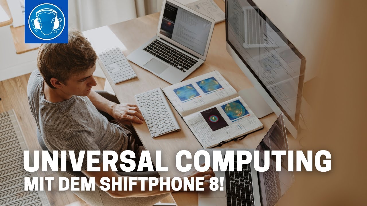 🚀 UNIVERSAL COMPUTING mit dem #SHIFTphone 8!💡