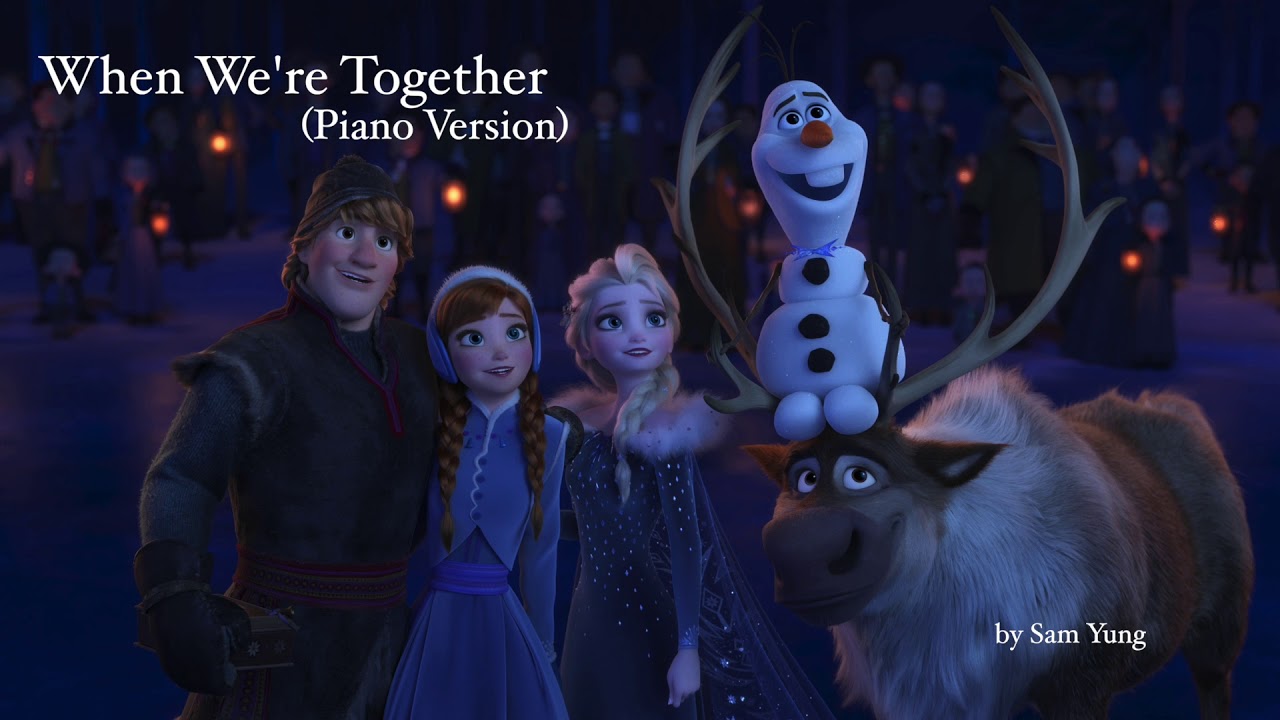 When We're Together (Piano Version) - Olaf's 'Frozen' Adventure - by Sam Yung