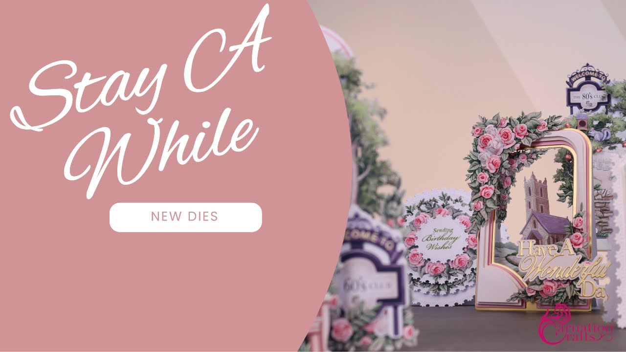 Carnation Crafts TV - Stay A While Launch Part 1
