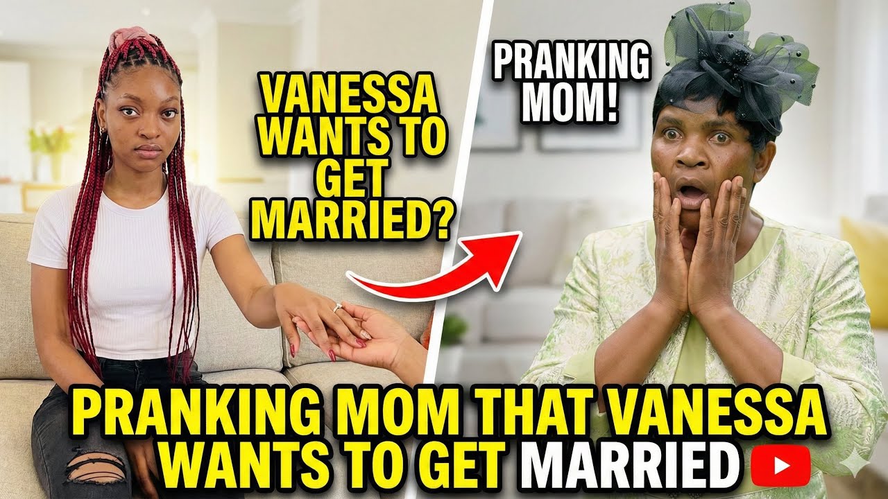 PRANKING MOM THAT VANESSA WANTS TO GET MARRIED 