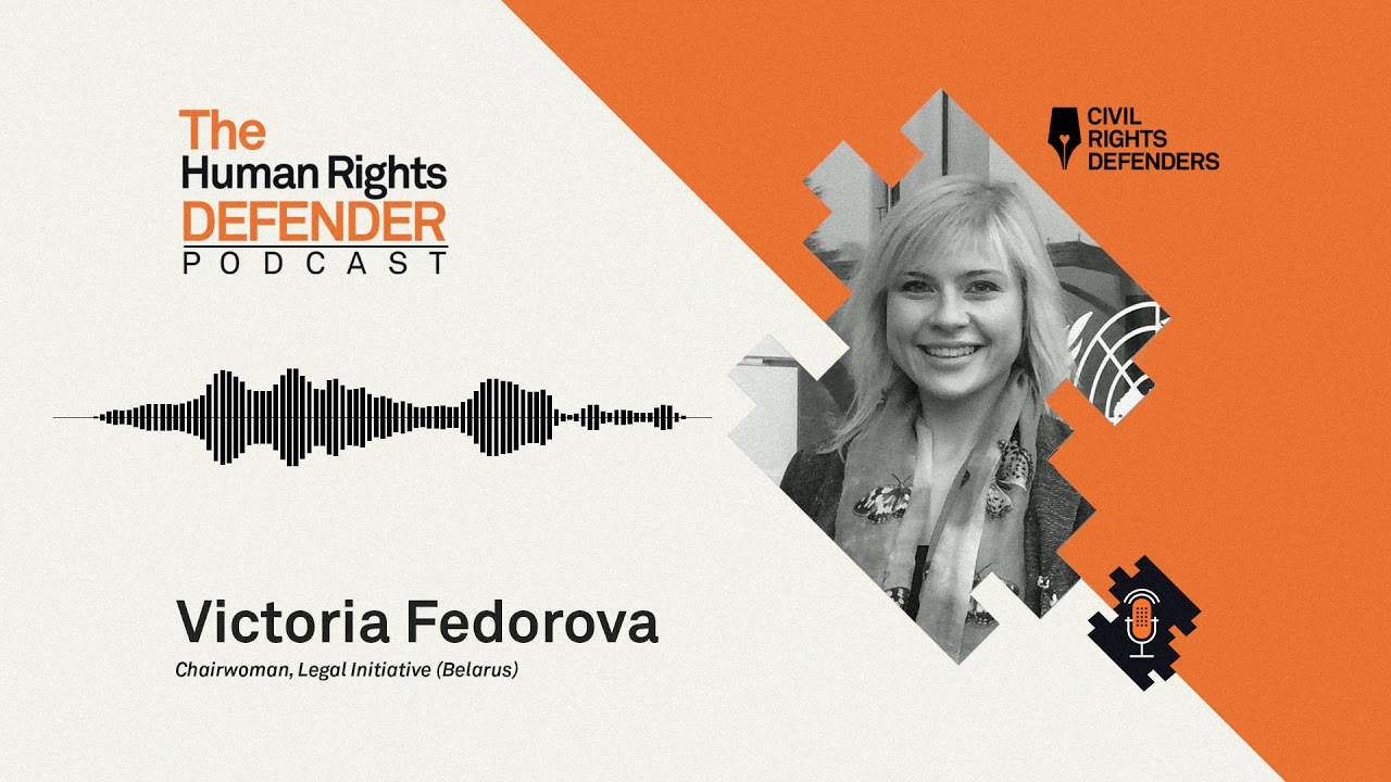 The Human Rights Defender - Europe's last dictatorship with Victoria Fedorova, Legal Initiative