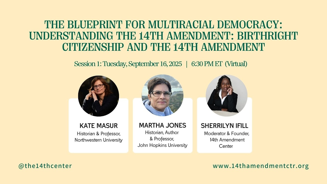 Birthright Citizenship and the 14th Amendment, Session 1