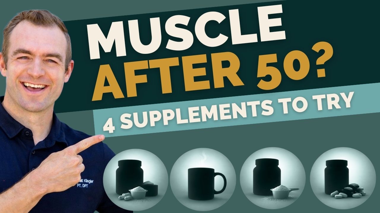 4 Best Supplements For Building Muscle For Seniors | Doctor of Physical Therapy Recommended