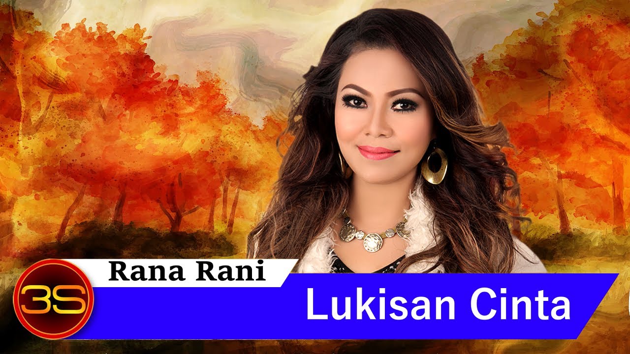 Rana Rani - Lukisan Cinta (Official Lyric Video)
