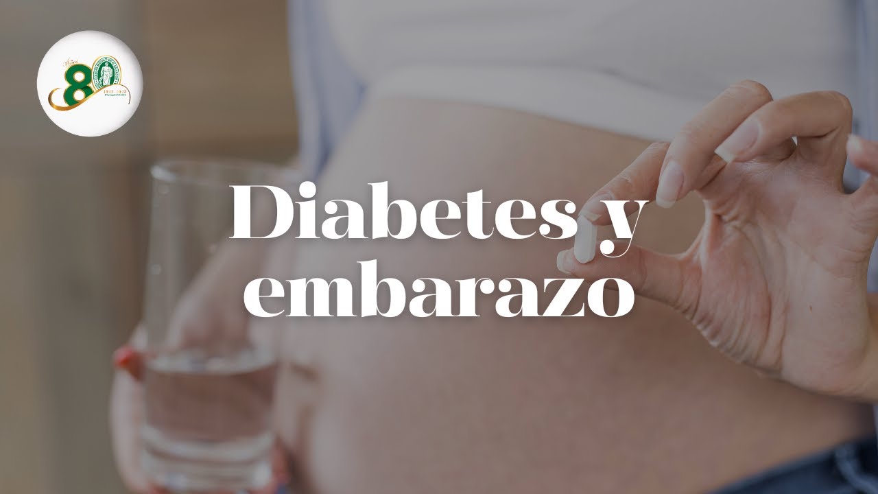 Diabetes y Embarazo
