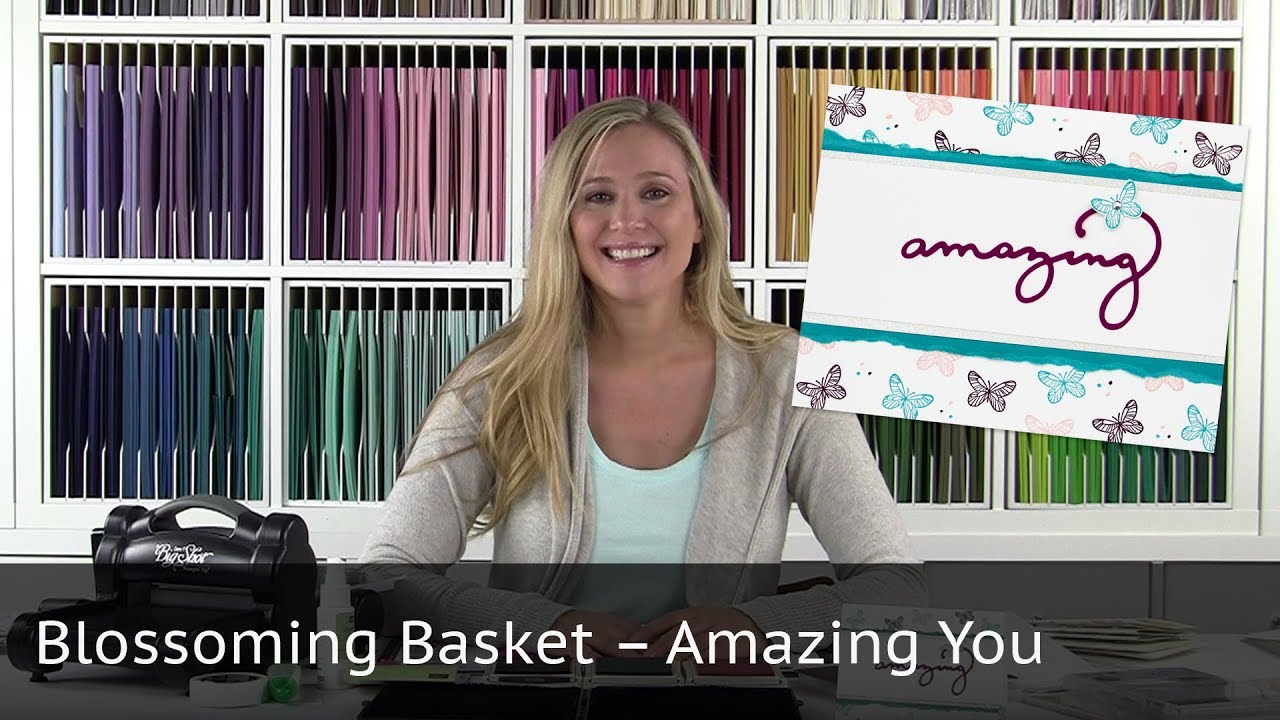 Amazing You - features the Stampin Up Blossoming Basket Stamp Set