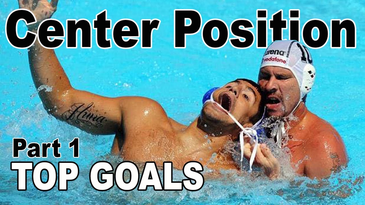 CENTER POSITION - Water Polo Top Goals ● Part 1