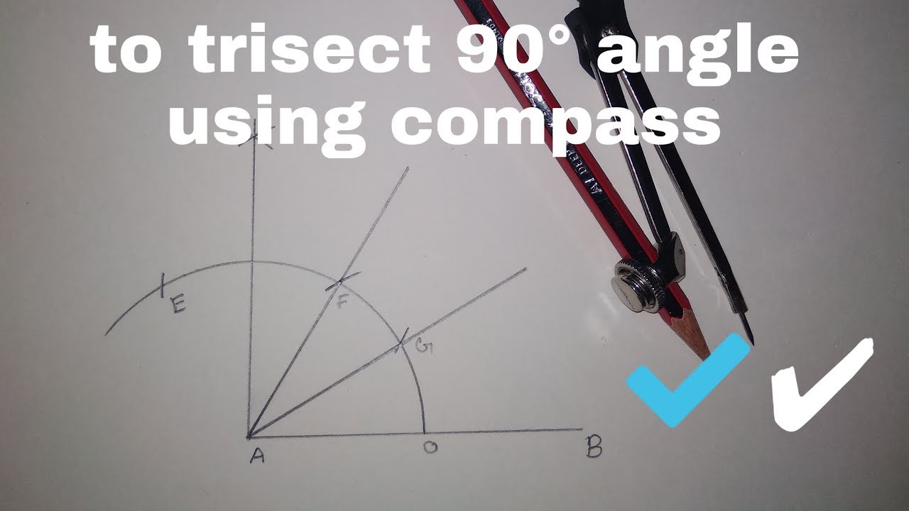 How to trisect a 90&deg; angle by using compass