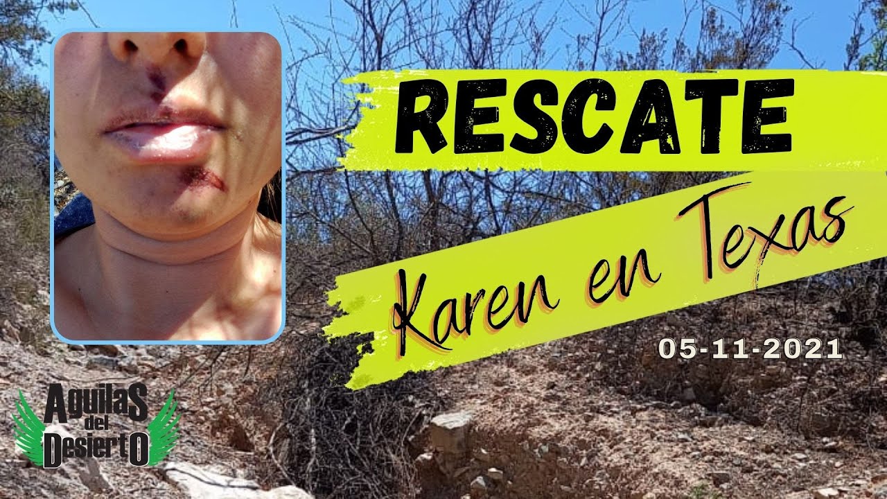 Aguilas del Desierto - Rescate - Karen en Texas