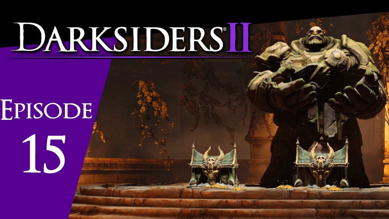 Darksiders II - Episode 15: 