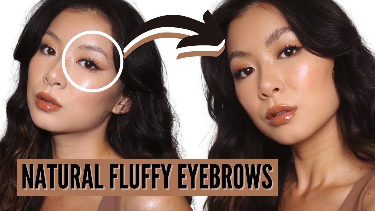 How to Get Natural Fluffy Eyebrows (Easy Tutorial)