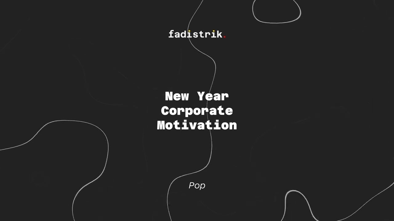 New Year Corporate Motivation - Pop - No Copyright Music
