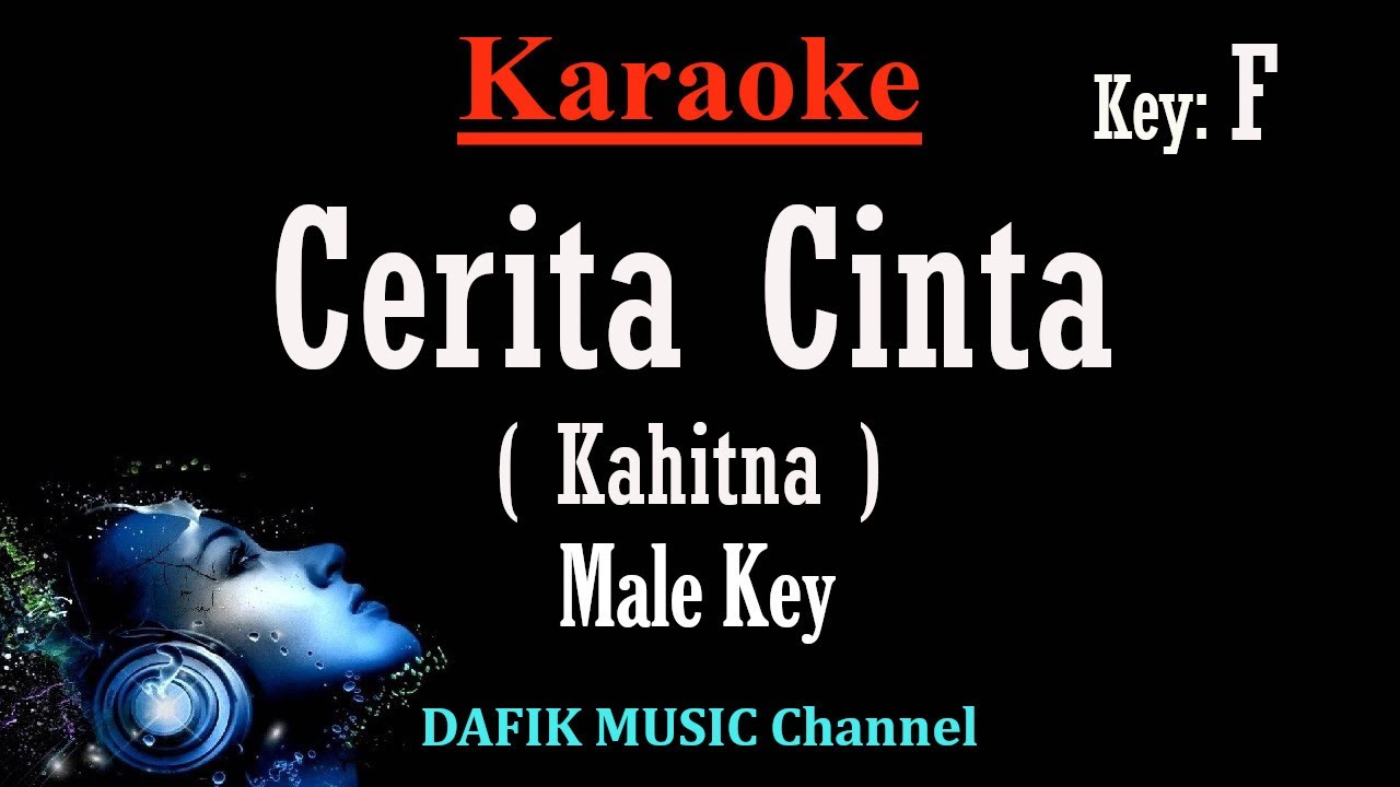 Cerita Cinta (Karaoke) Kahitna Nada Pria/ Cowok/ Male key F