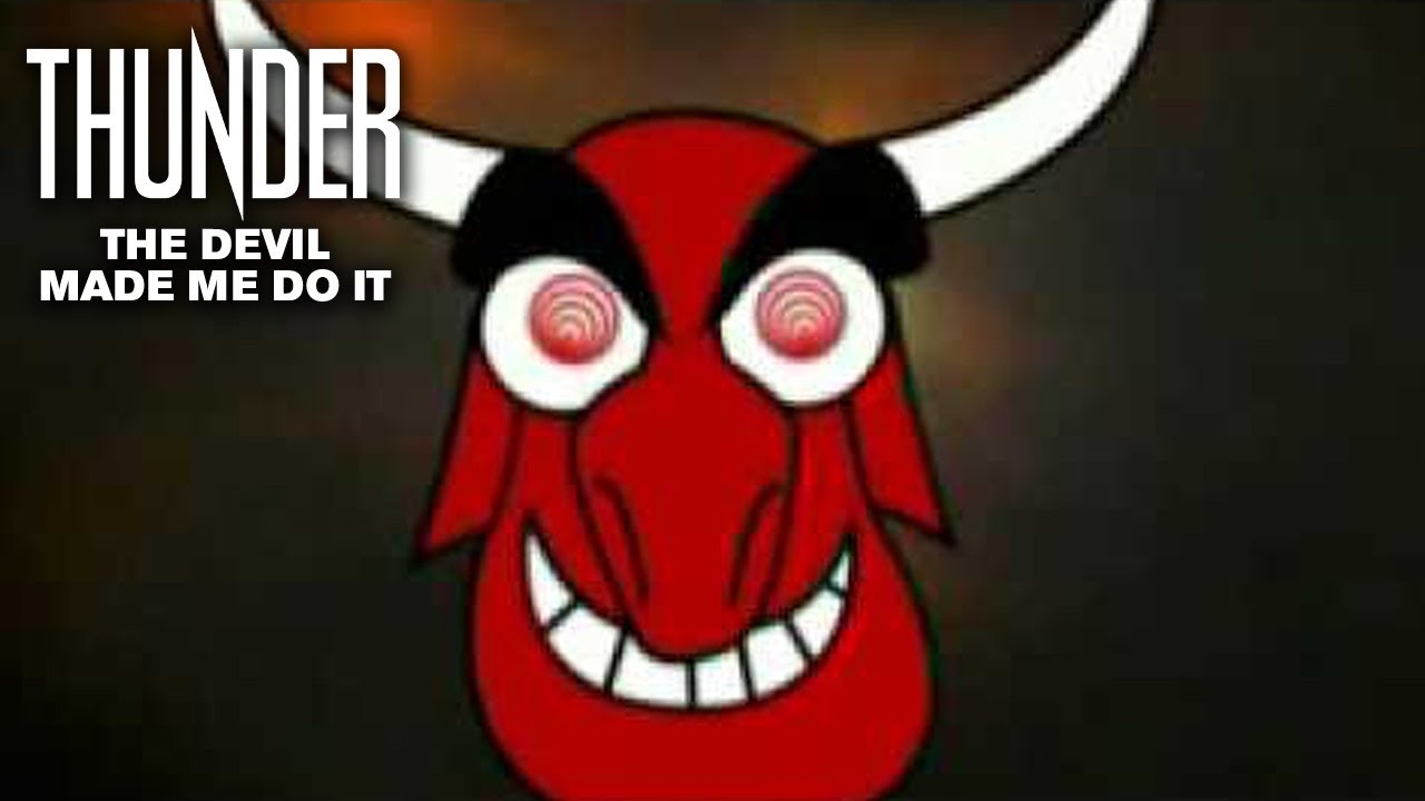 Thunder - The Devil Made Me Do It (Official Video)