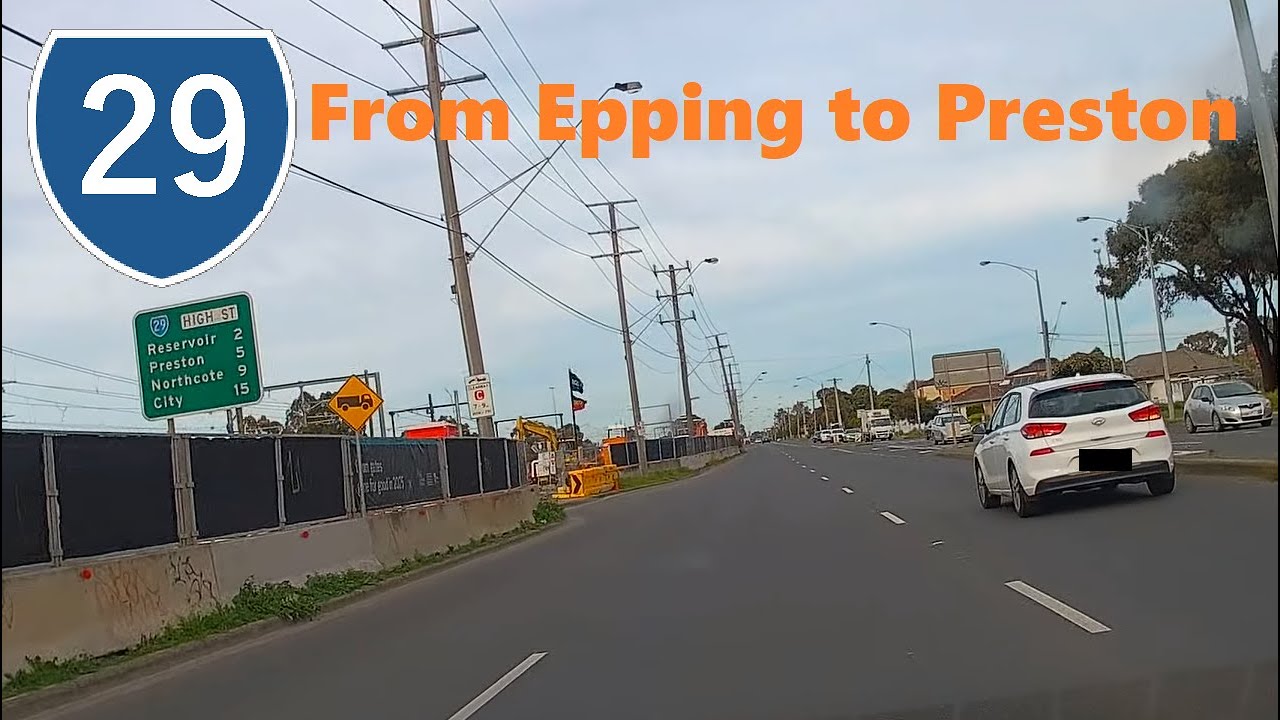 【Melbourne Drive】 State Highway 29（South1）Epping - Preston