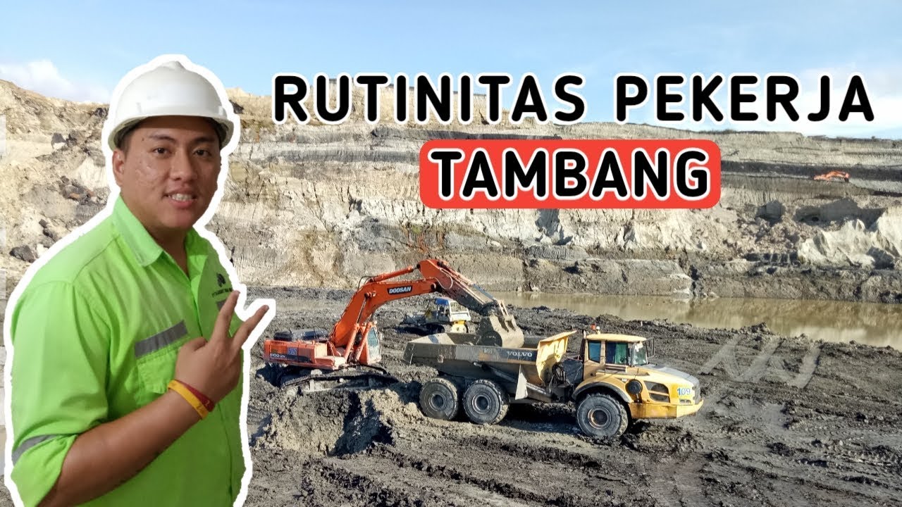 RUTINITAS PEKERJA TAMBANG BATUBARA | RVLOG #01