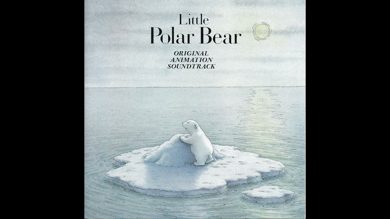 Little Polar Bear Original Animation Soundtrack