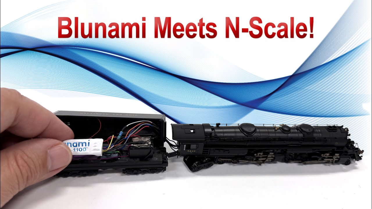 Blunami Meets N Scale: BLU-1100