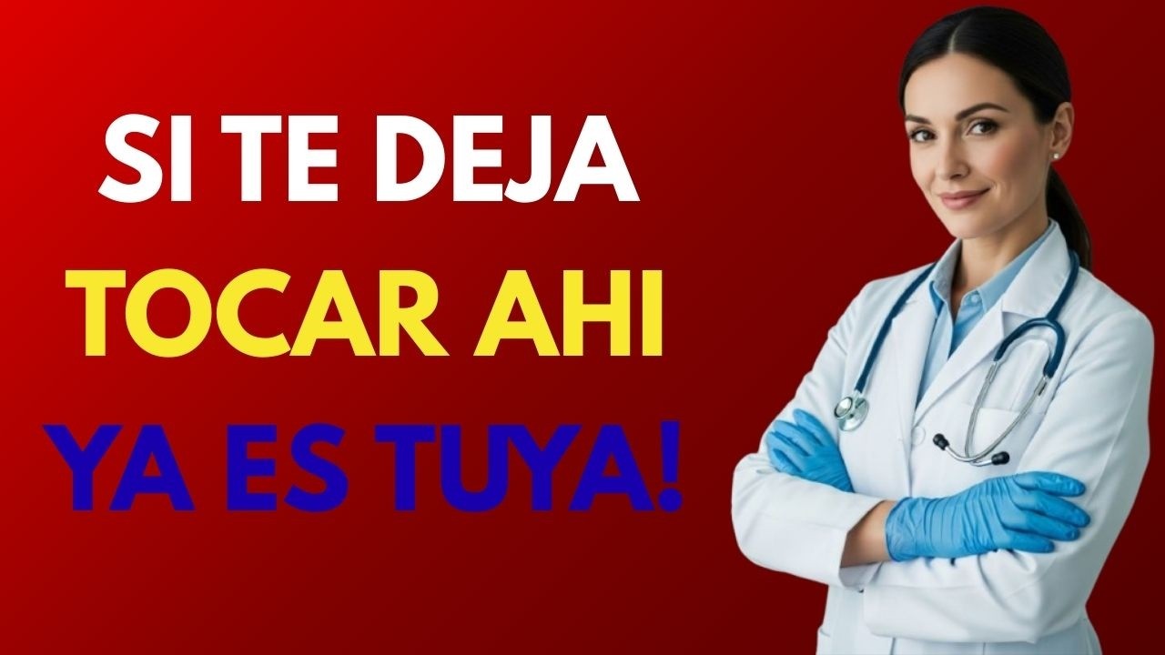 Si ella te deja tocarla ahí, ¡ya has ganado! (Psicología Femenina)