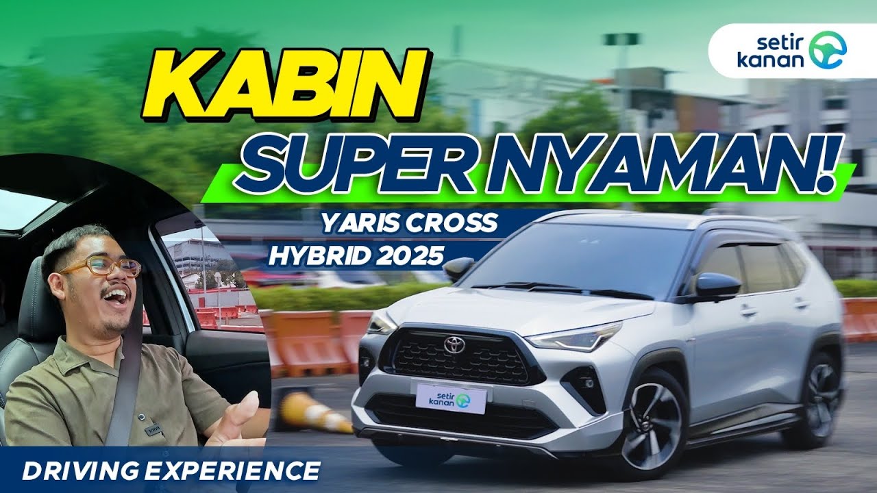 Yaris Cross Hybrid 2025: Bukan Cuma Irit, Tapi Nyamannya Bikin Betah! | Setir Kanan
