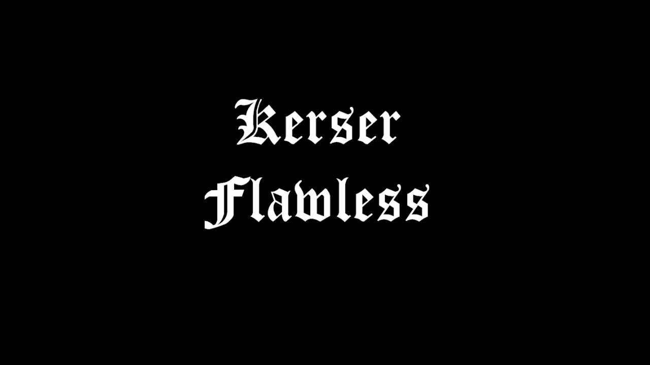 Kerser - Flawless
