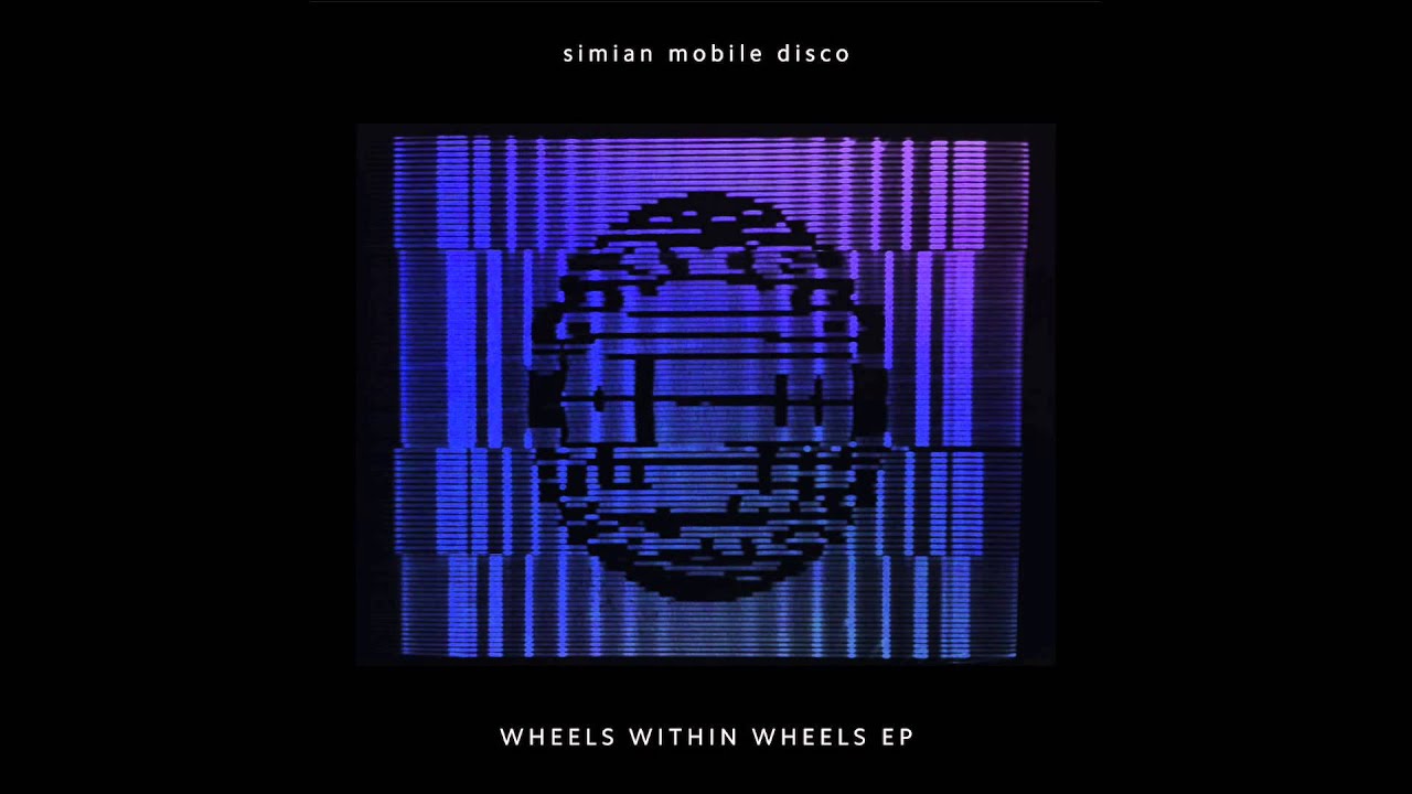 Simian Mobile Disco -  North Face Of The Eiger