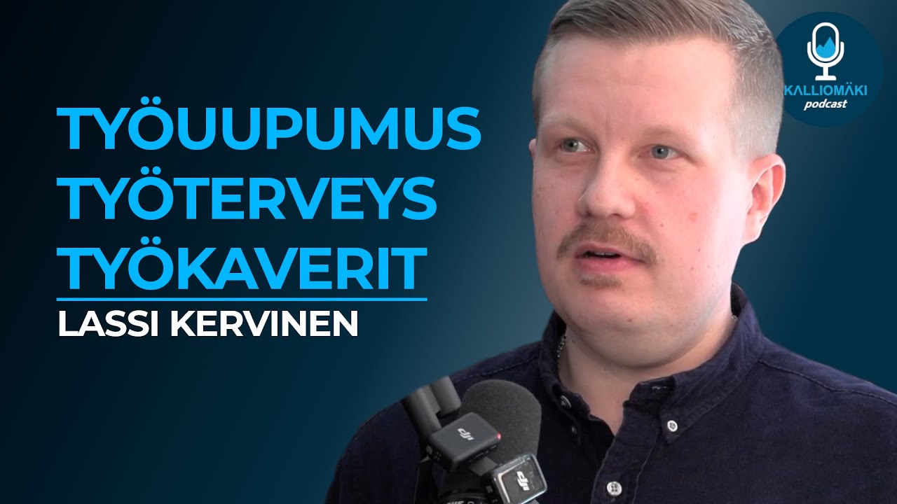 #48 (Työ)Uupumus ja työkulttuuri - Lassi Kervinen