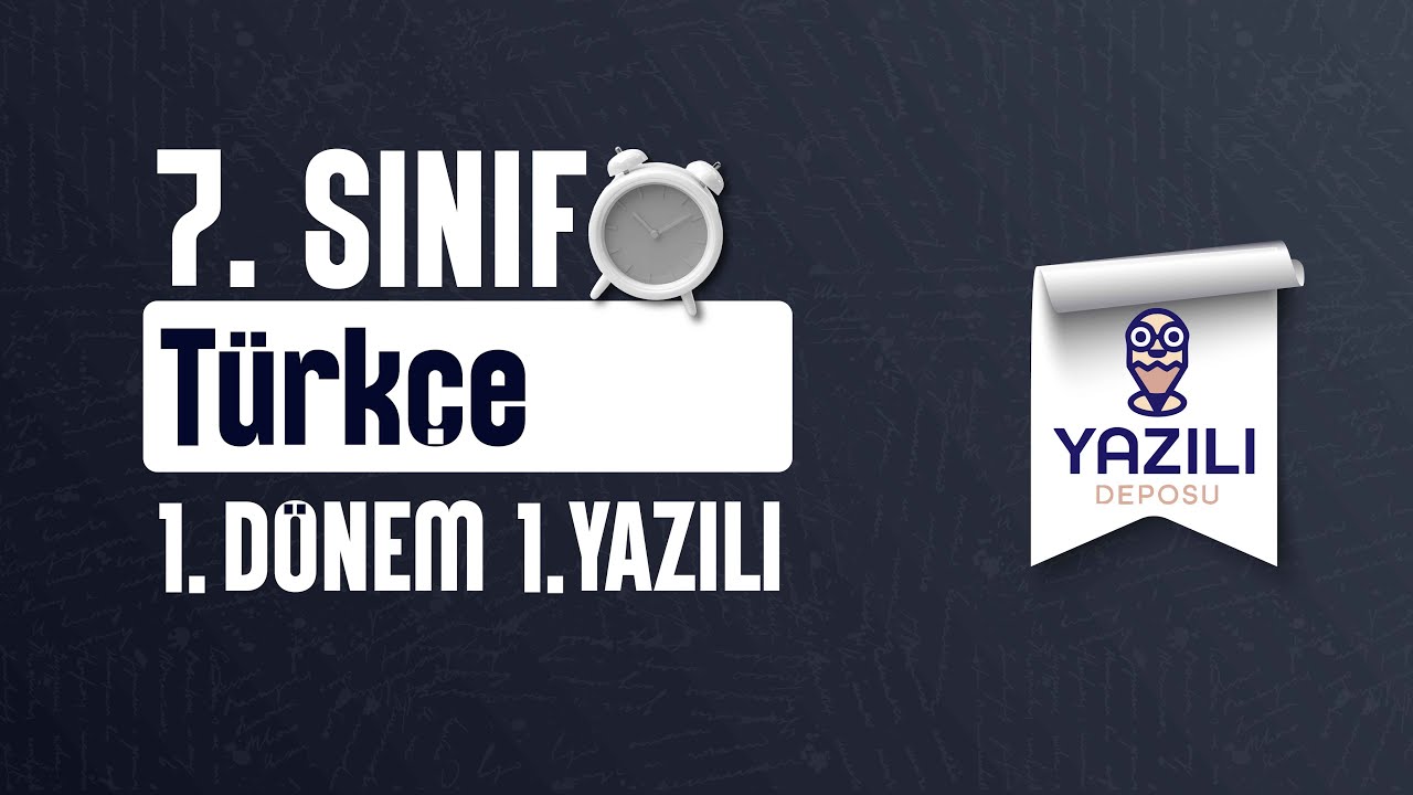 7. SINIF TÜRKÇE 1.DÖNEM 1. YAZILI SORULARI VE CEVAPLARI