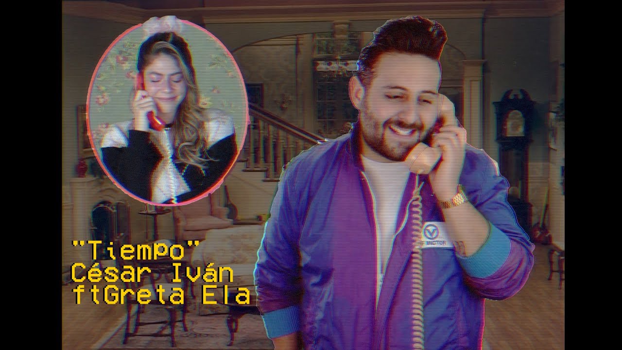 César Iván ft Greta Ela - Tiempo